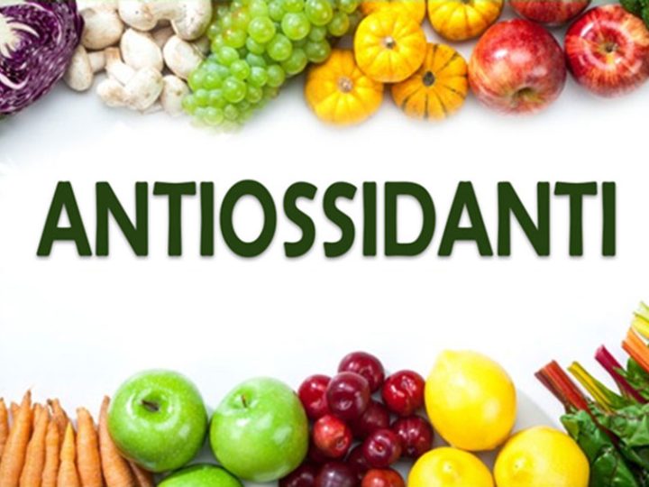 FONTI ALIMENTARI DI ANTIOSSIDANTI