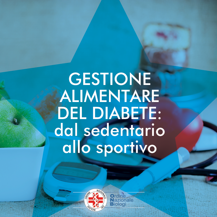 Gestione alimentare del diabete, dal sedentario allo sportivo
